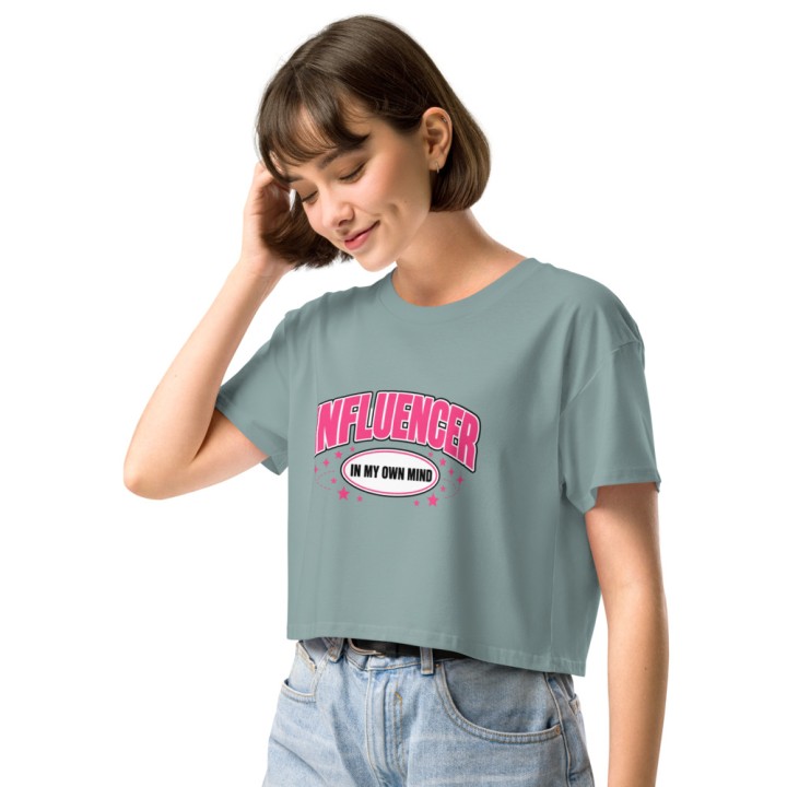 Influencer In My Own Mind Women's Crop Top