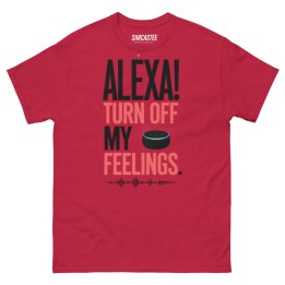 Alexa Turn Off My Feelings | Smart Speaker Meme T-Shirt
